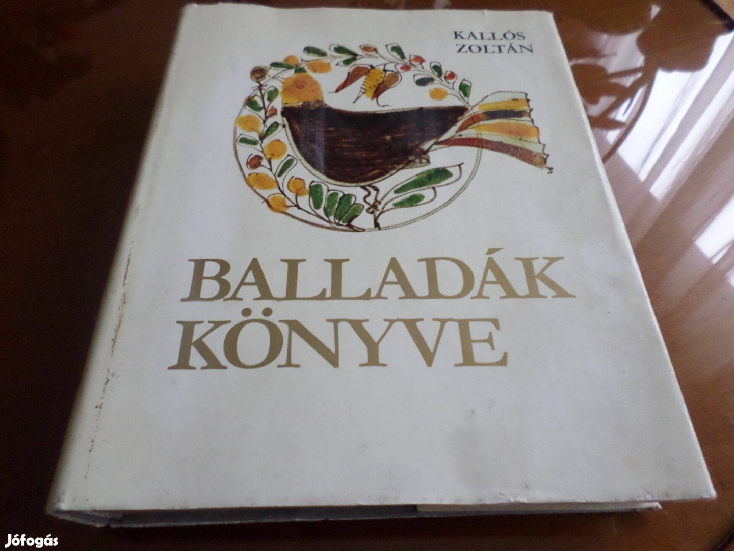 Balladák könyve, 1974 Kallós Zoltán Szakkönyv 499 Ft