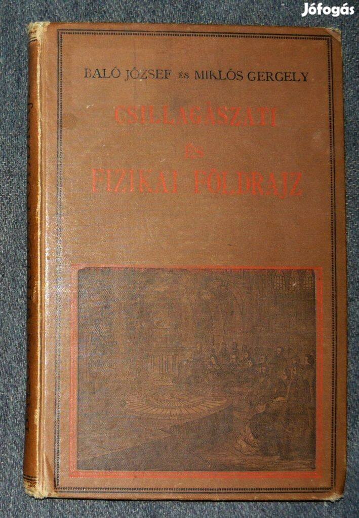 Baló József-Miklós G.: Csillagászati és fizikai földrajz (1891)