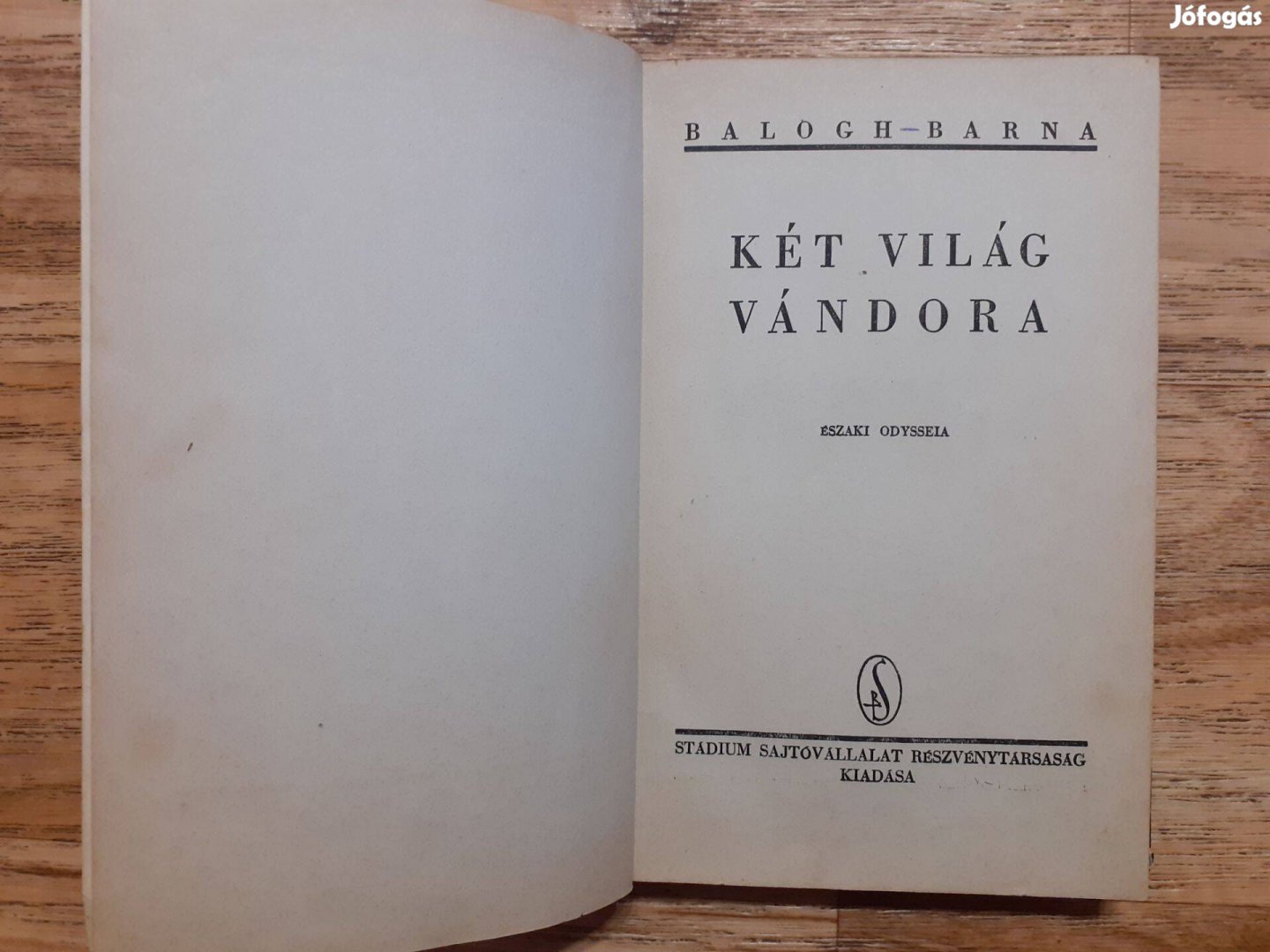 Balogh Barna: Két világ vándora - Északi Odysseia