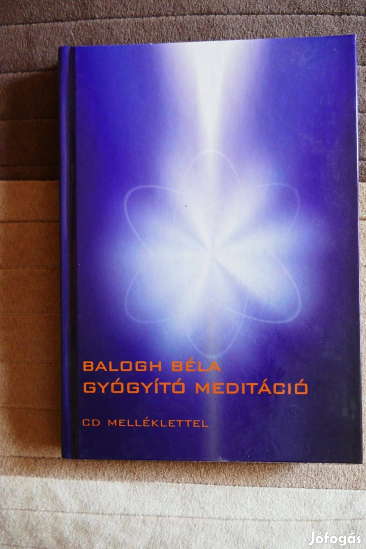 Balogh Béla Gyógyító meditáció - CD melléklet nélkül
