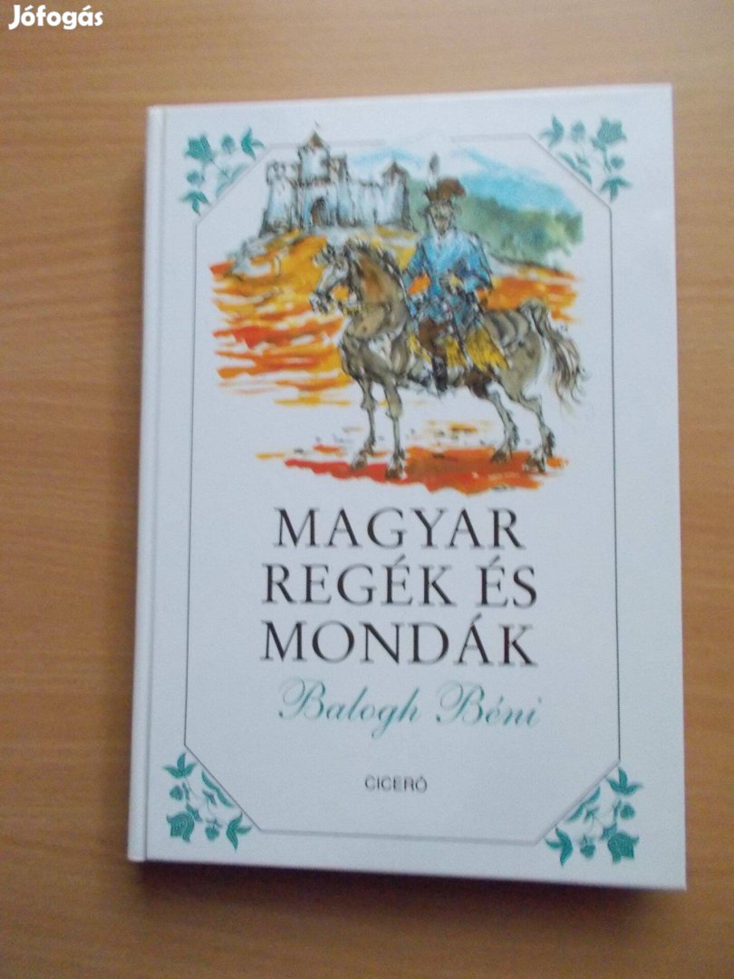 Balogh Béni: Regék és mondák