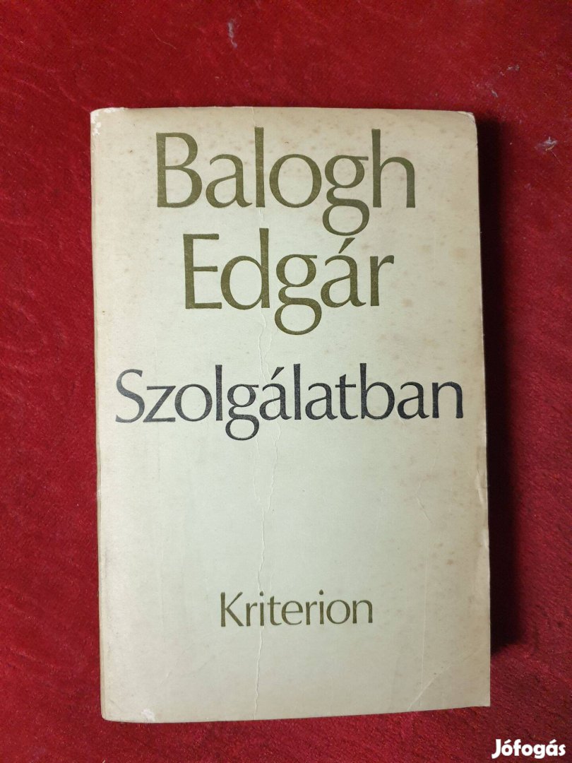 Balogh Edgar - Szolgálatban / Emlékirat 1935-1944