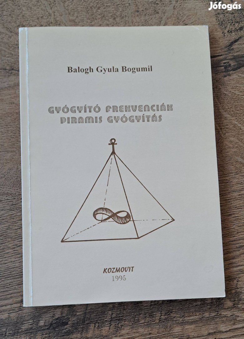 Balogh Gyula Bogumil: Gyógyító frekvenciák