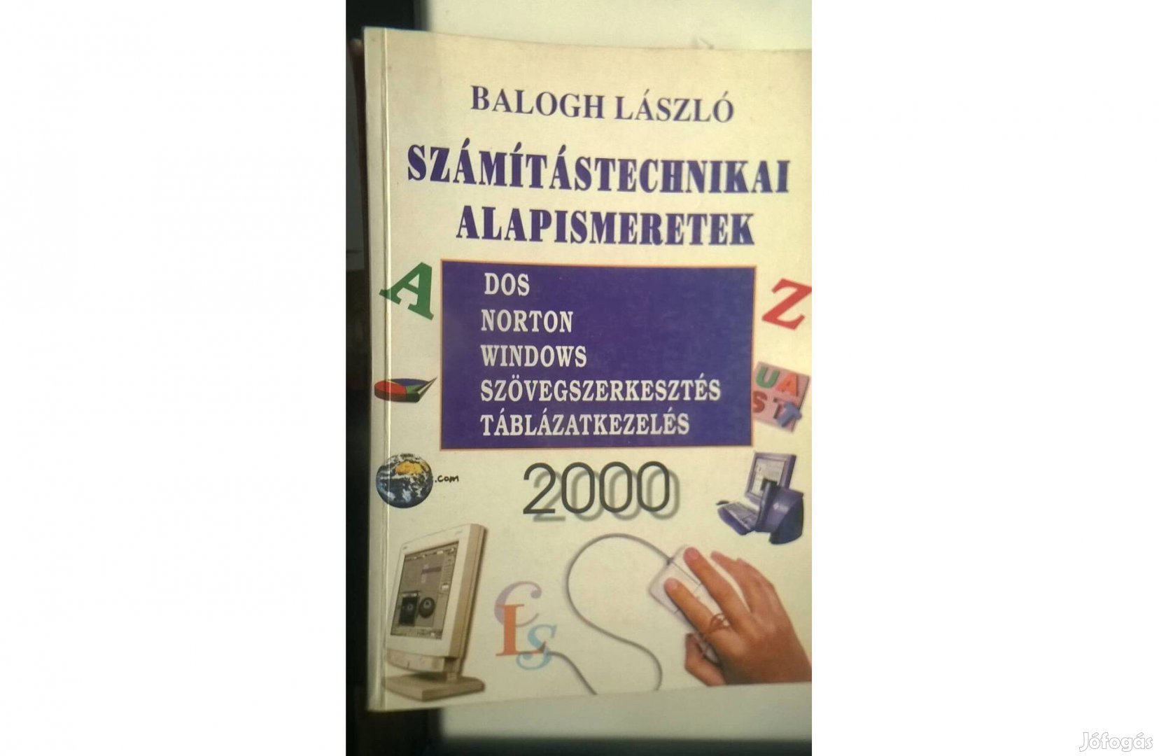 Balogh László-Számítástechnikai alapismeretek , Lícium kiadó