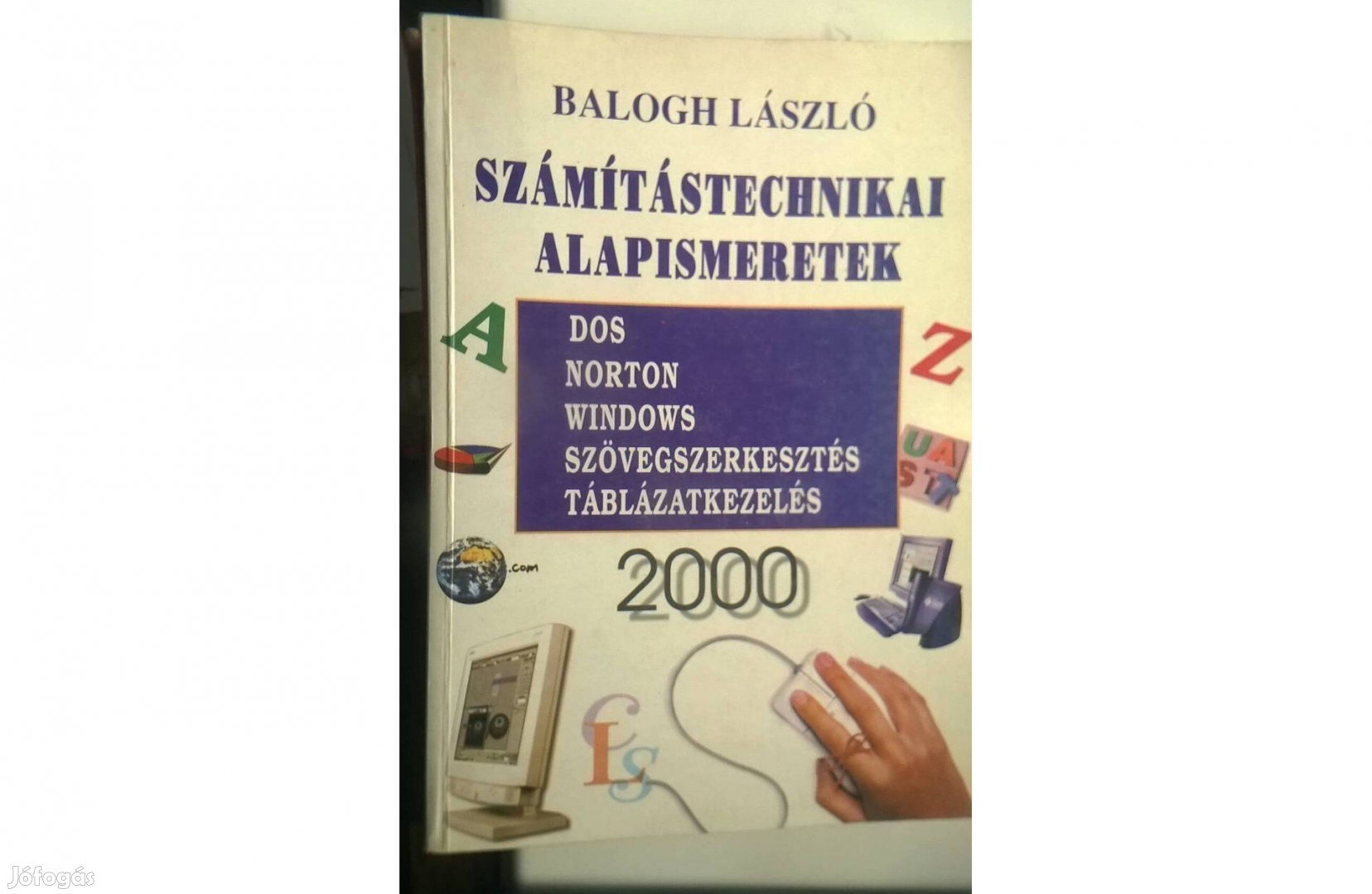 Balogh László-Számítástechnikai alapismeretek , Lícium kiadó