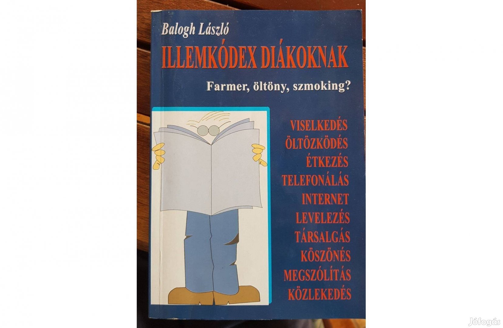 Balogh László - Illemkódex diákoknak