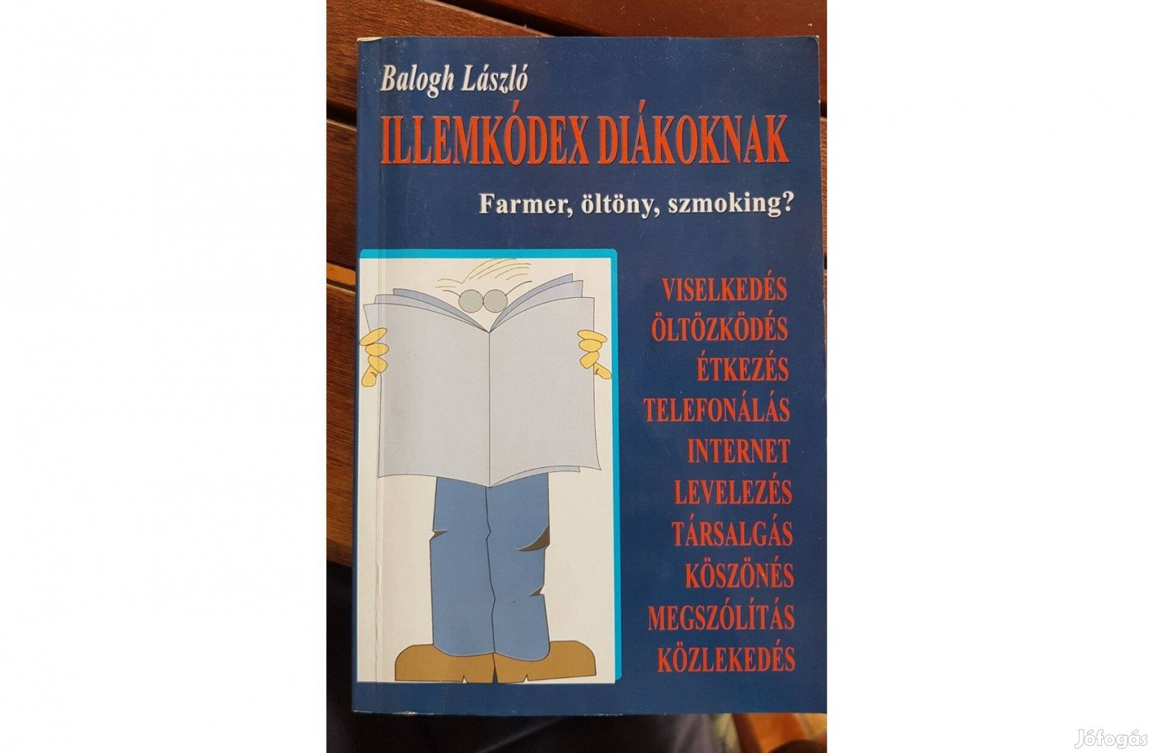 Balogh László - Illemkódex diákoknak