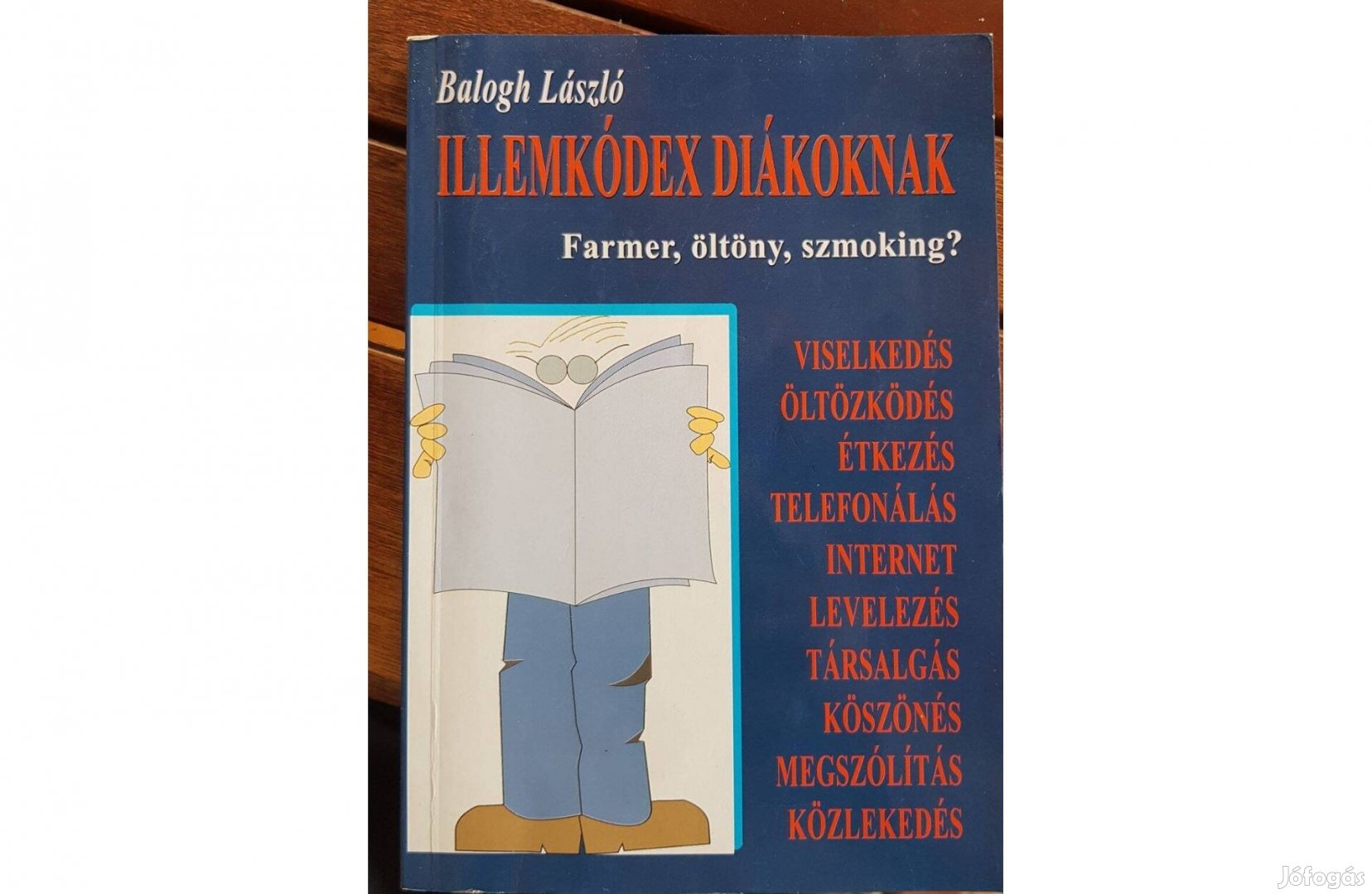 Balogh László - Illemkódex diákoknak