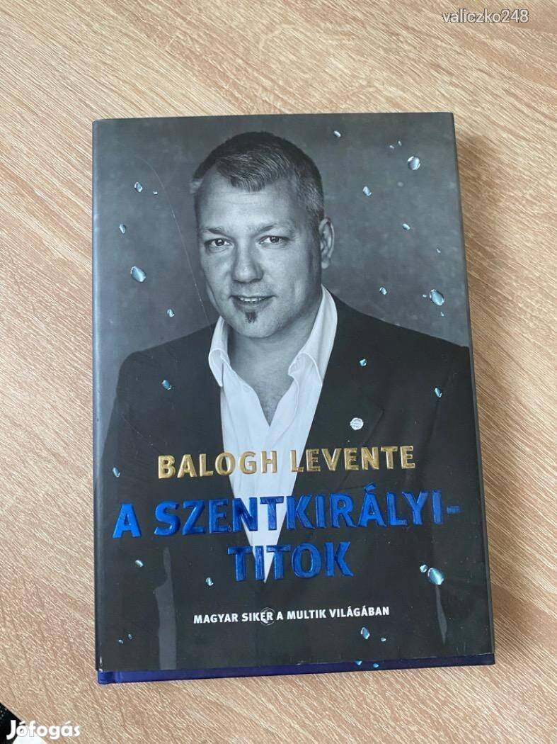 Balogh Levente - A Szentkirályi titok