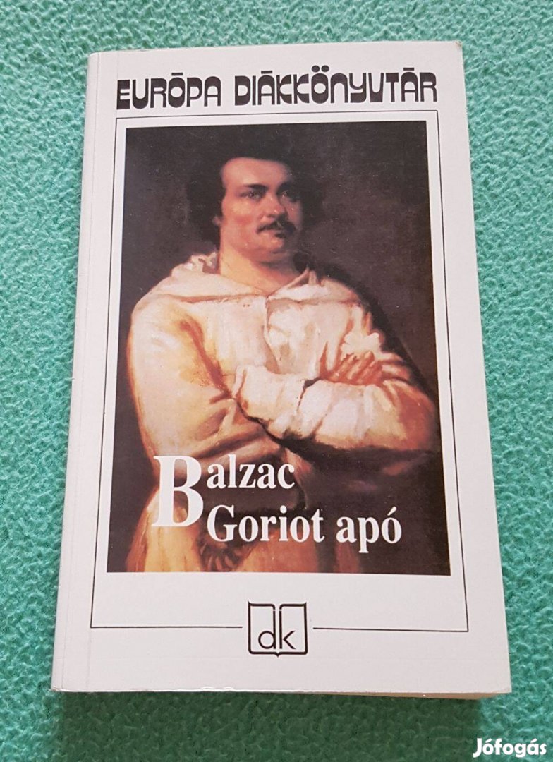 Balzac: Goriot apó könyv (Európai Diákkönyvtár)