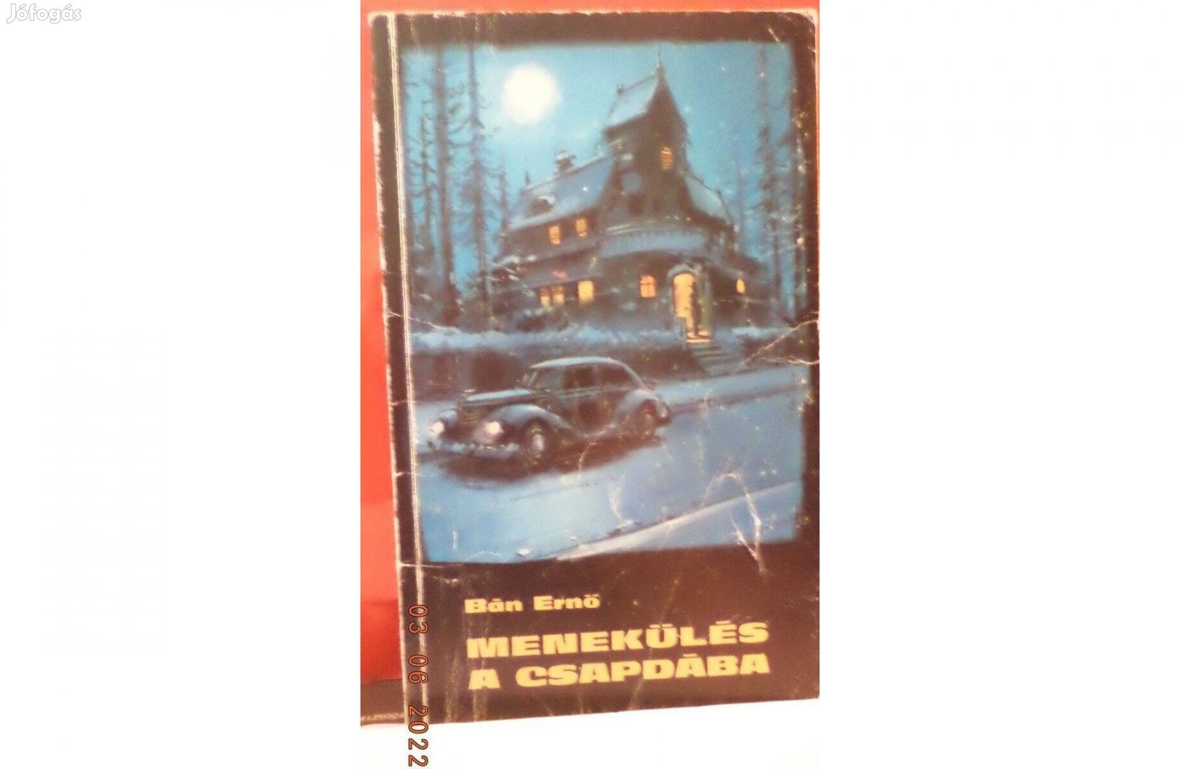 Bán Ernő Menekülés a csapdába