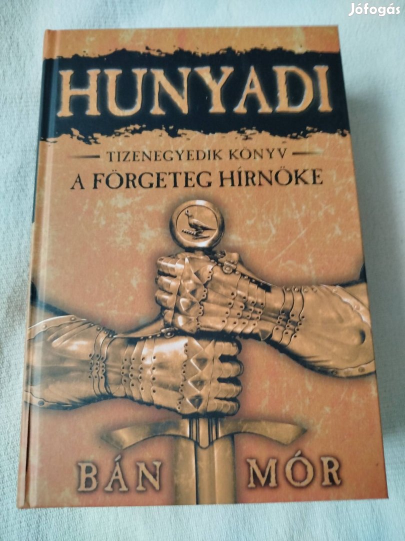 Bán Mór - Hunyadi - A förgeteg hírnöke