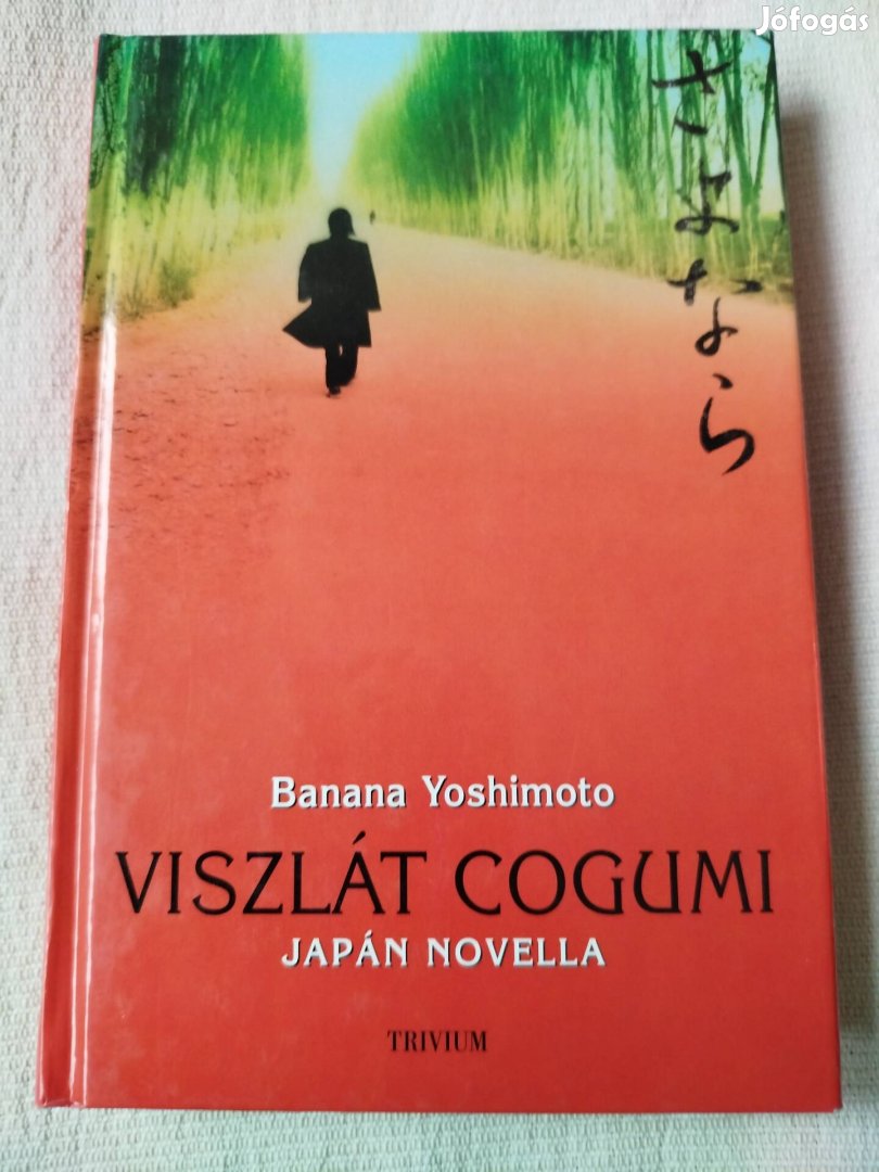 Banana Yoshimoto - Viszlát Cogumi japán novella