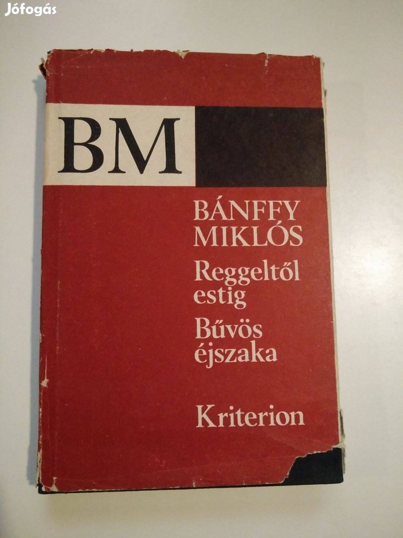 Bánffy Miklós - Reggeltől estig / Bűvös éjszaka /Két kisregény