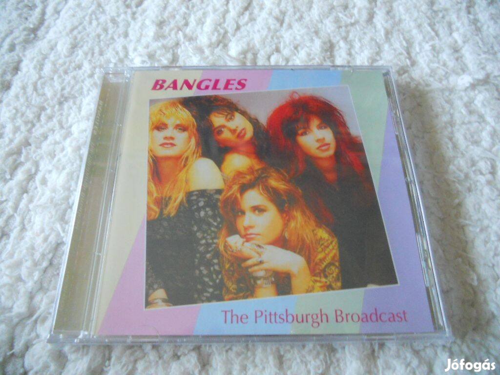 Bangles : The Pittsburgh brodcast CD ( Új, Fóliás)