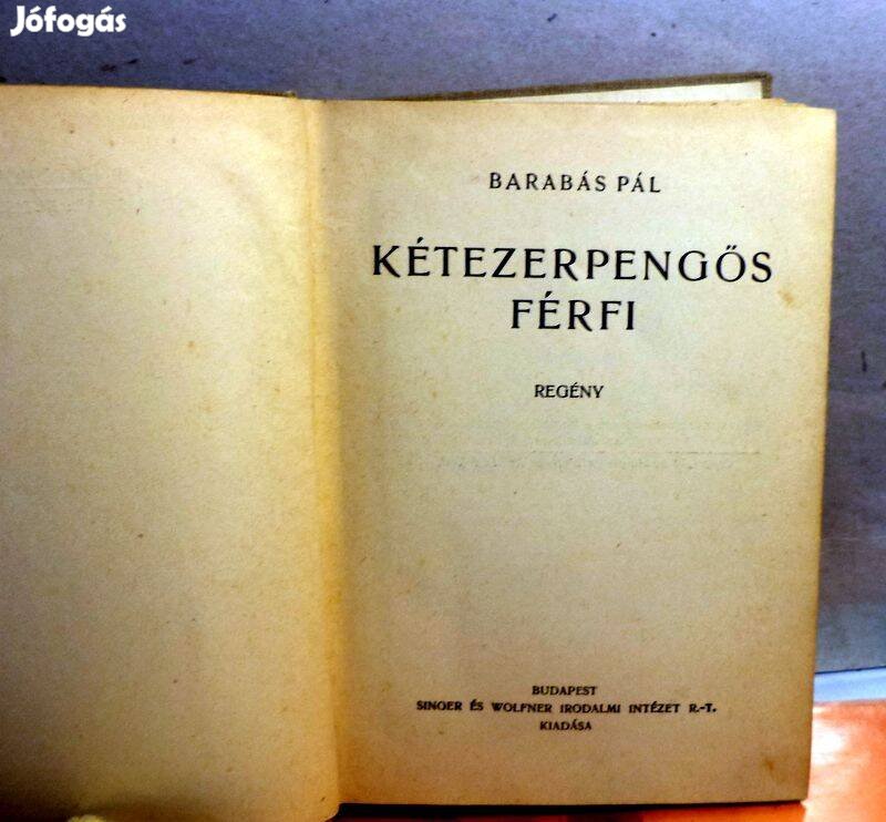 Barabás Pál: Kétezerpengős férfi