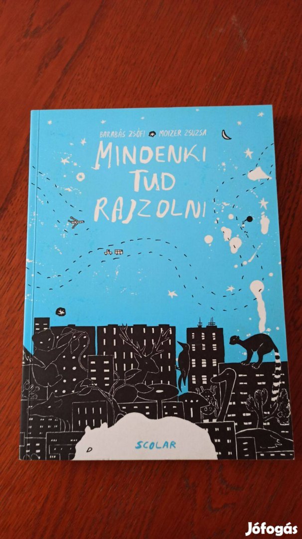 Barabás Zsófi - Moizer Zsuzsa - Mindenki tud rajzolni