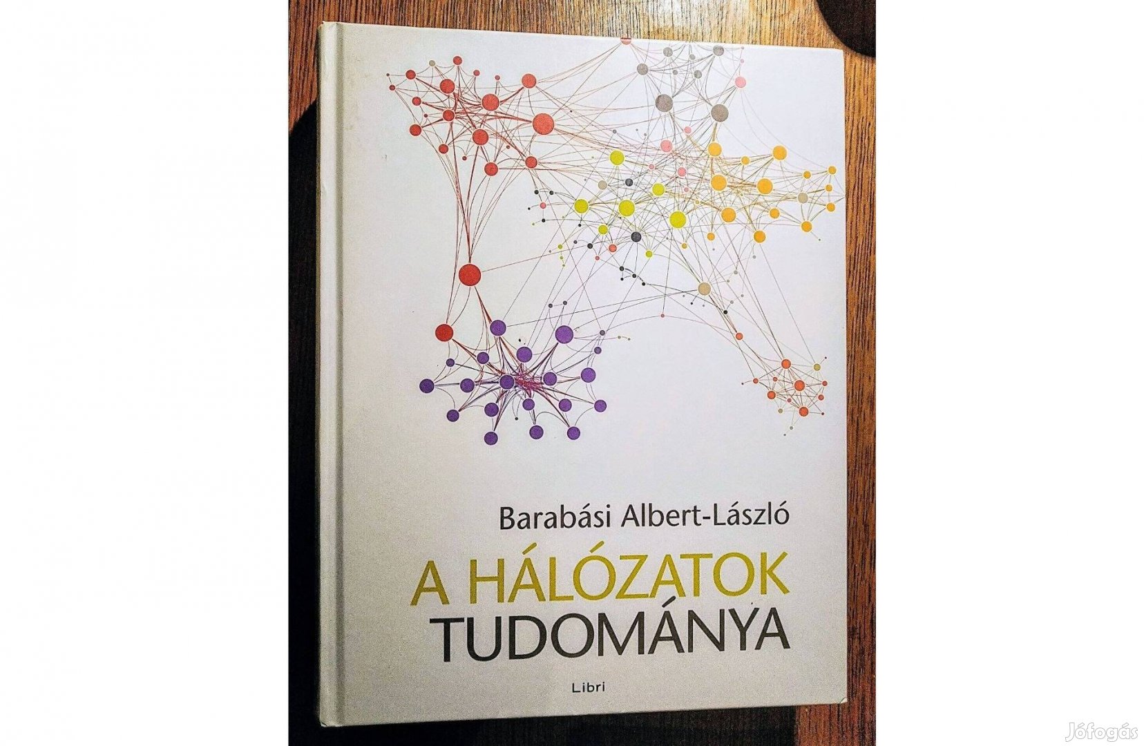 Barabási Albert-László A hálózatok tudománya