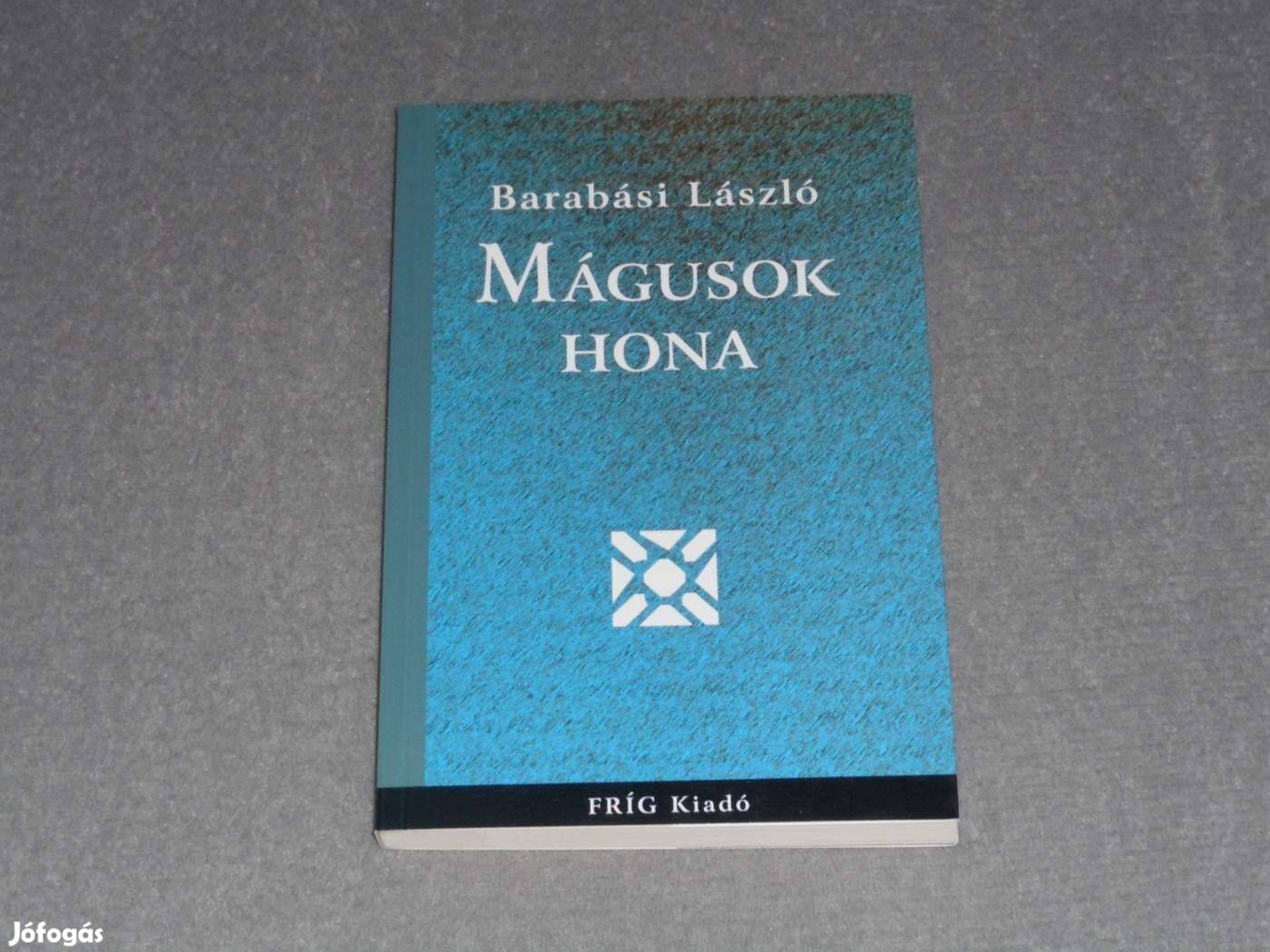 Barabási László - Mágusok hona