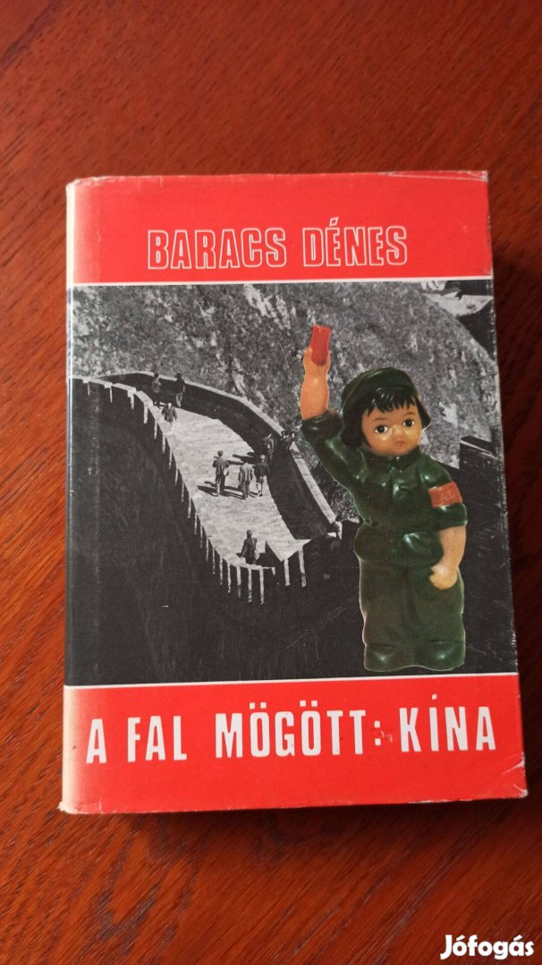 Baracs Dénes - A fal mögött: Kína