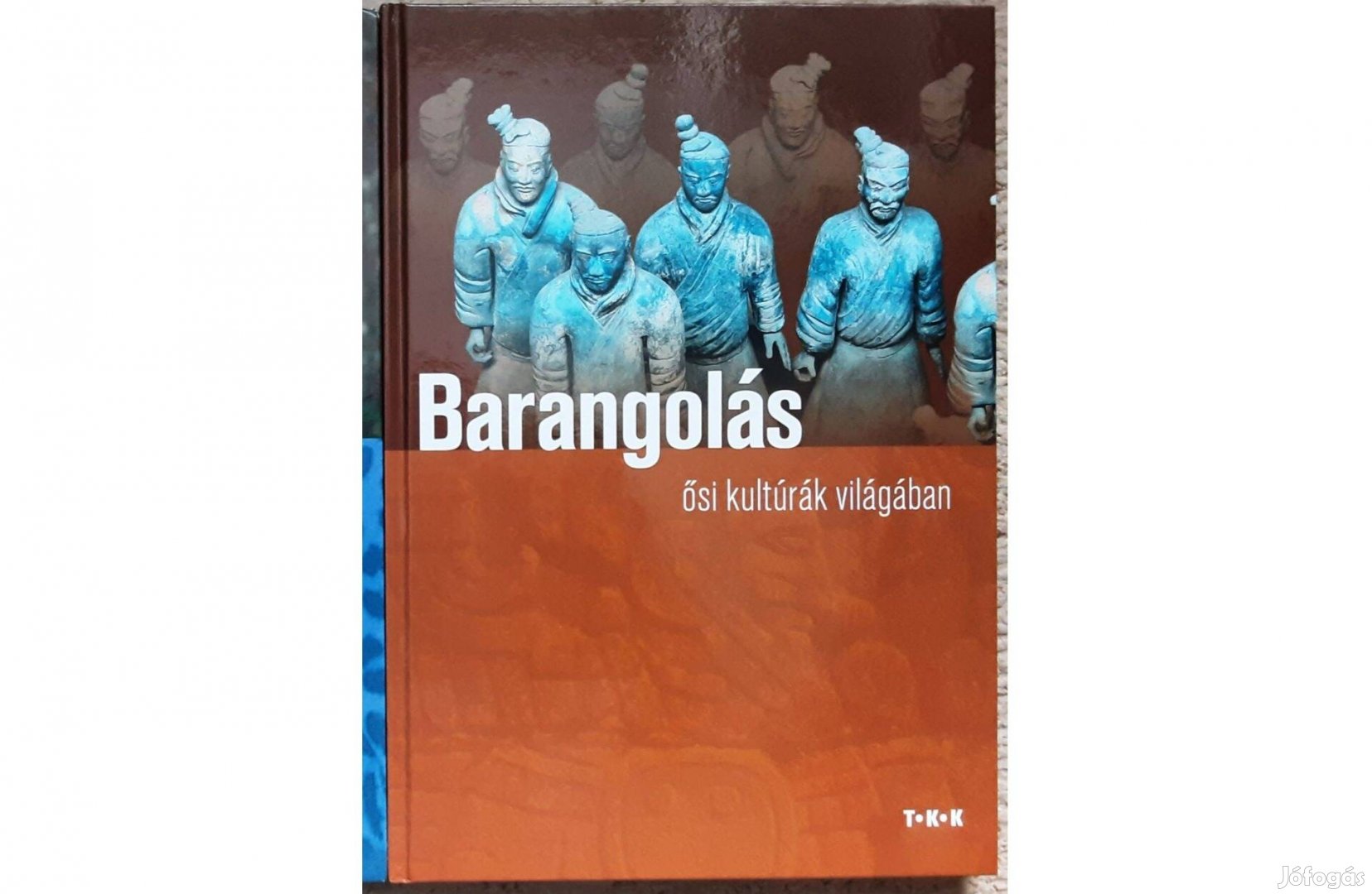Barangolás ősi kultúrák világában - ismeretterjesztő könyv