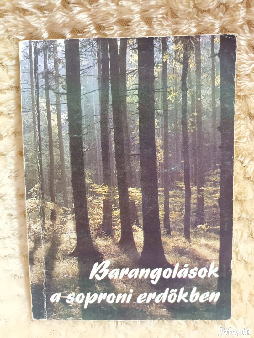 Barangolások a soproni erdőkben - Dr. Csapody István -