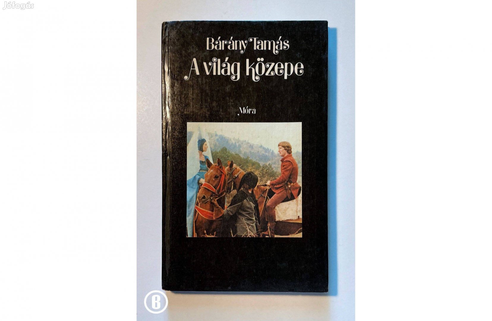 Bárány Tamás: A világ közepe (Csak személyesen!)