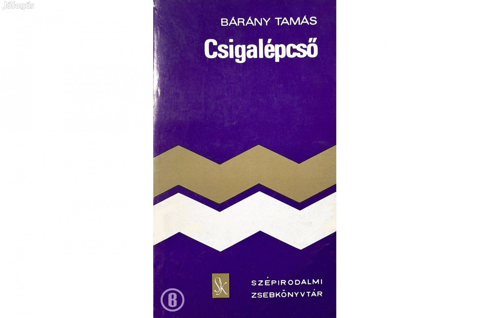 Bárány Tamás: Csigalépcső (Csak személyesen!)