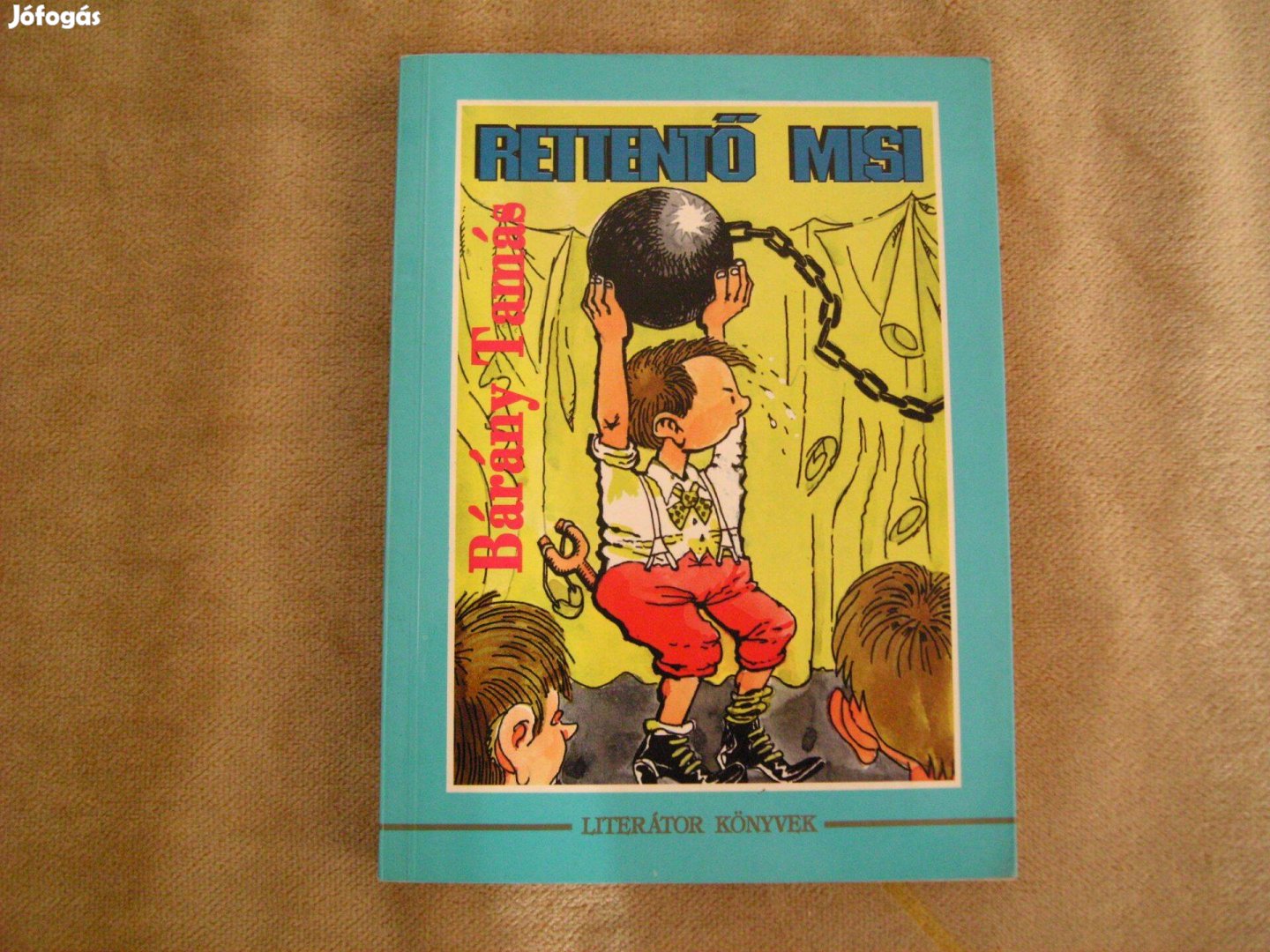 Bárány Tamás. Rettentő Misi. 1994.Literátor kiadó
