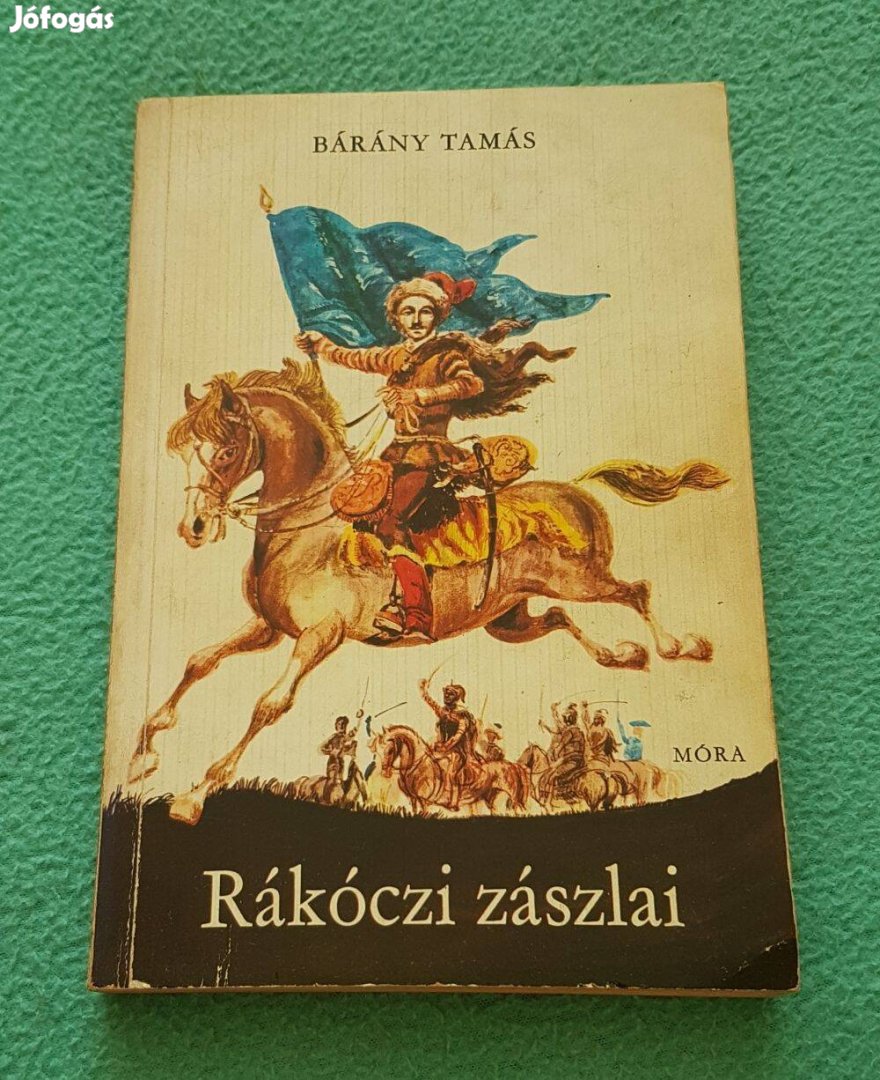 Bárány Tamás - Rákóczi zászlai könyv