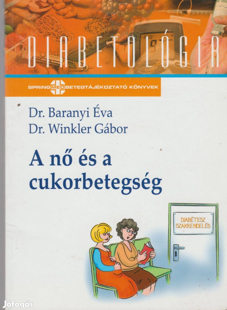 Baranyi Éva és Winkler Gábor: A nő és a cukorbetegség