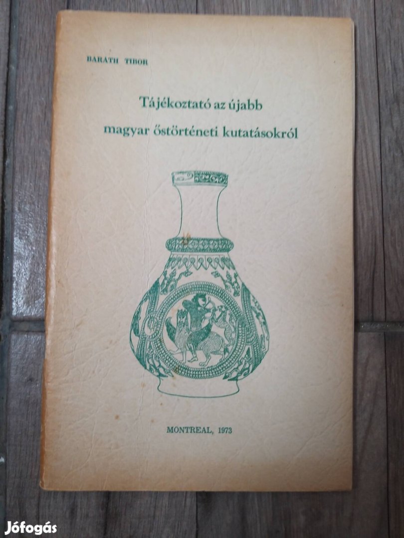 Baráth Tibor Tájékoztató az újabb magyar őstörténeti kutatásokról