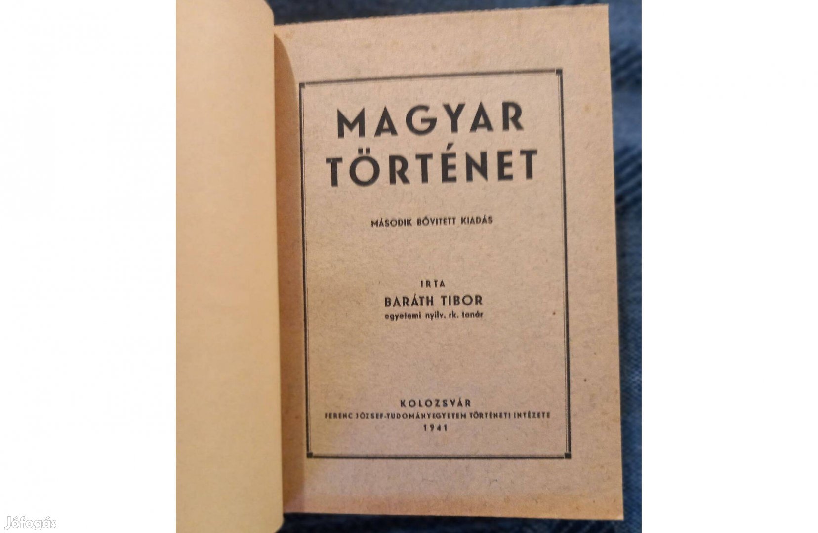 Baráth Tibor: Magyar történet (2. bővített kiadás, 1941) eladó