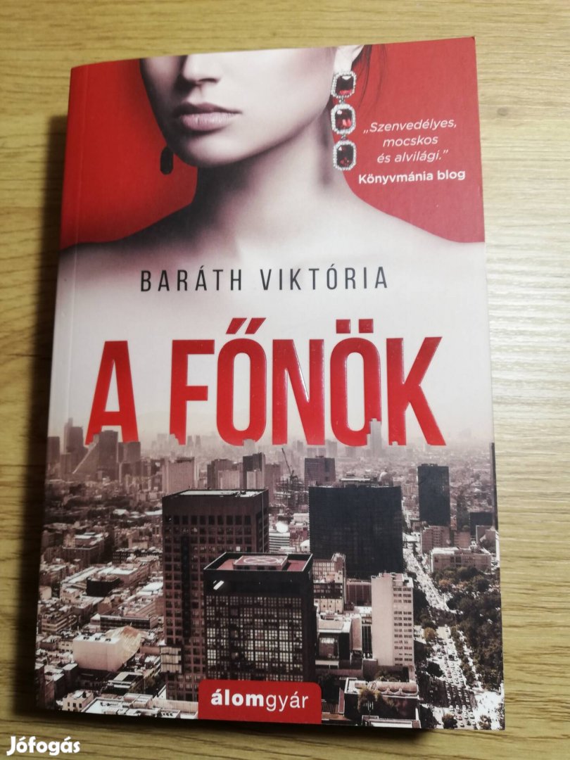 Baráth Viktória : A főnök 