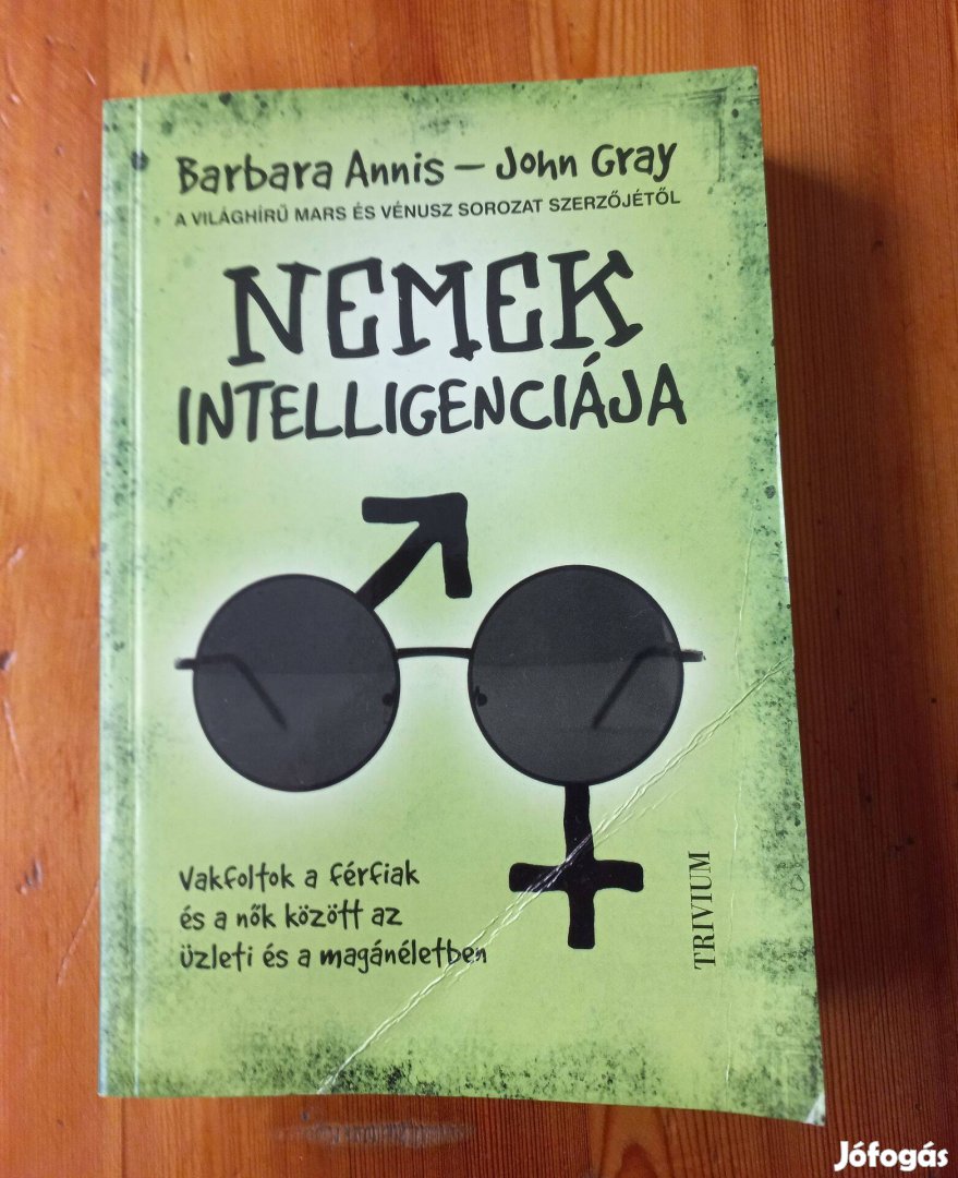 Barbara Annis - John Gray: Nemek inteligenciája