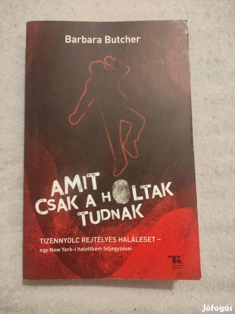 Barbara Butcher: Amit csak a holtak tudnak