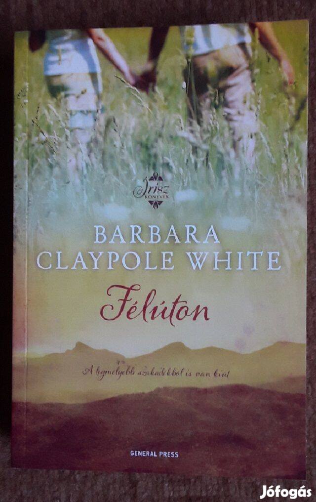 Barbara Claypole White: Félúton