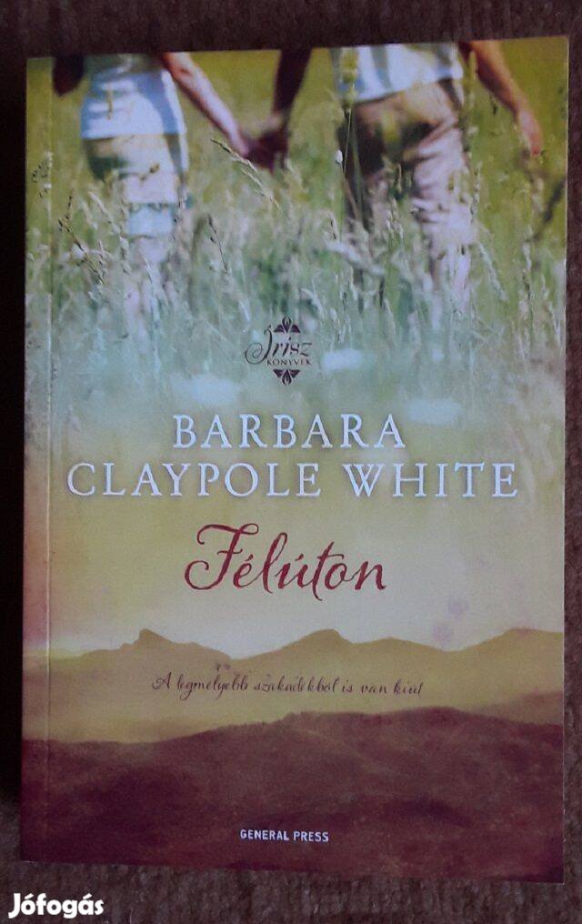 Barbara Claypole White: Félúton