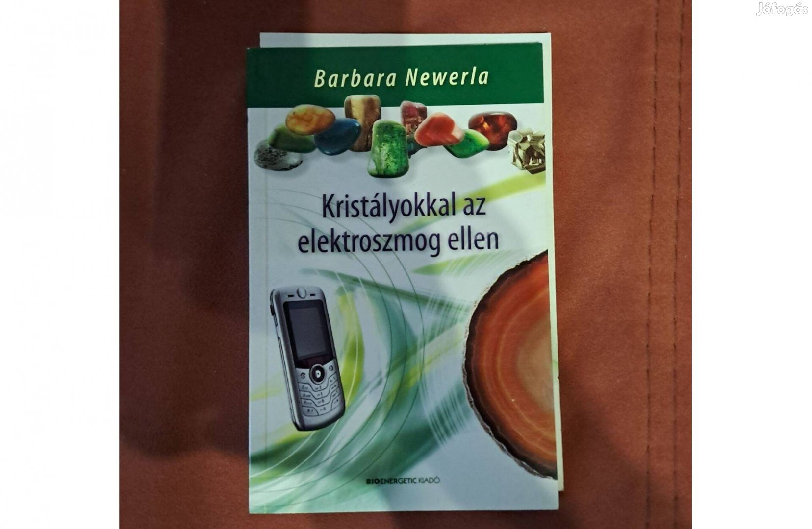 Barbara Newerla - Kristályokkal az elektroszmog ellen