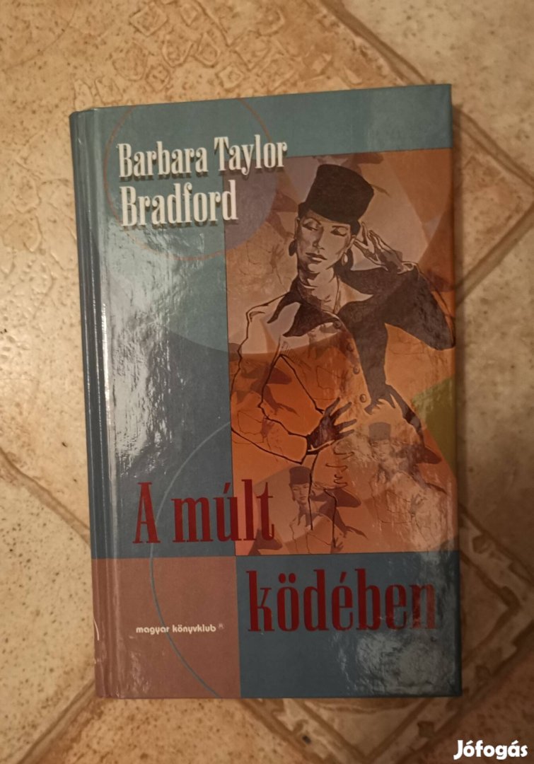 Barbara Taylor Bradford A múlt ködében