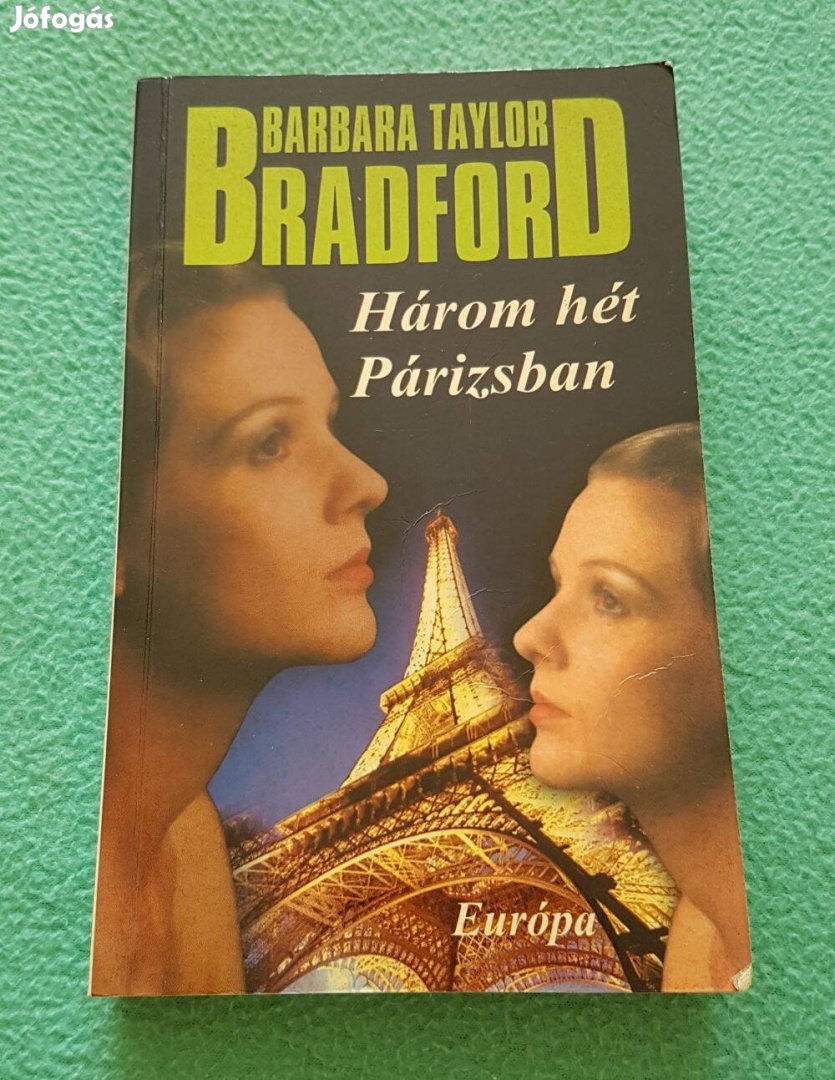 Barbara Taylor Bradford: Három hét Párizsban könyv (Európa Könyvkiadó)