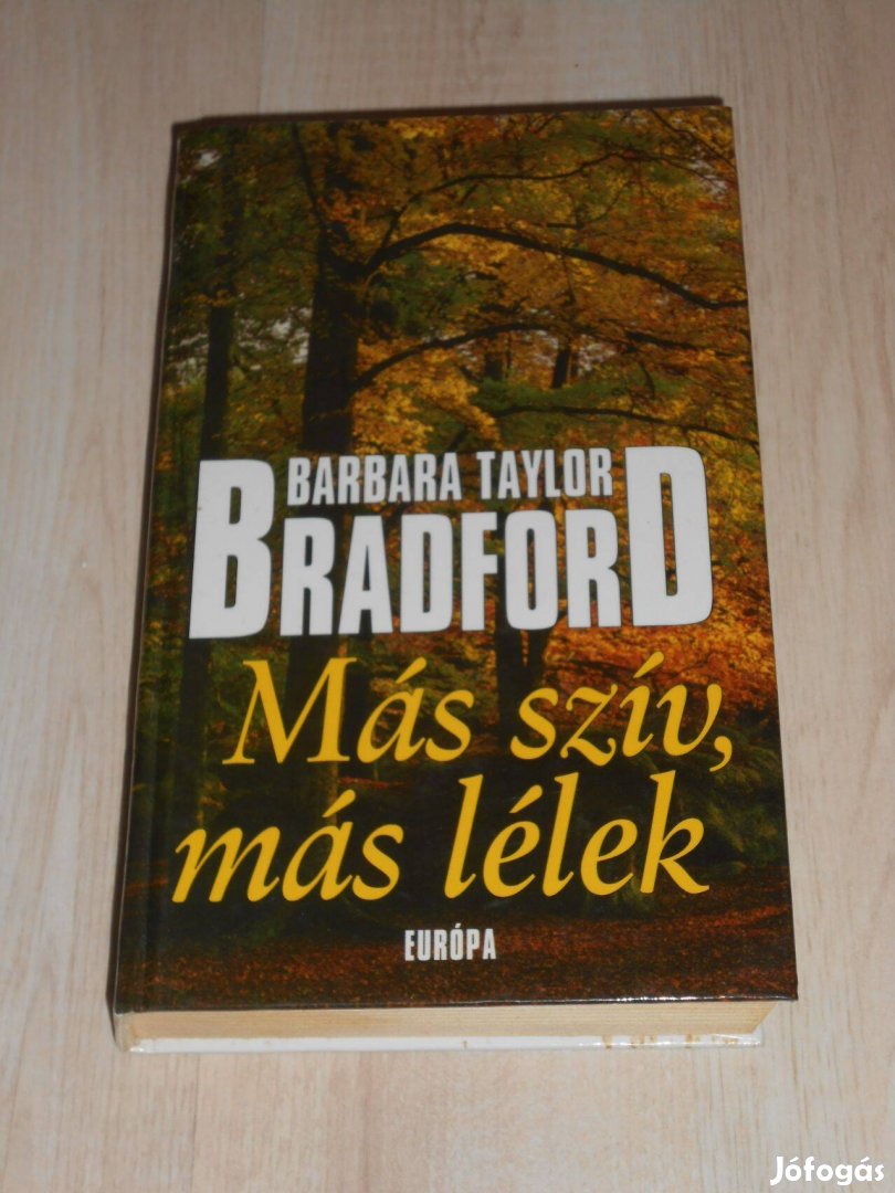 Barbara Taylor Bradford: Más szív más lélek