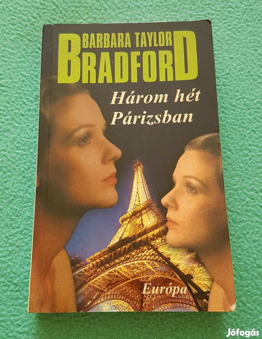 Barbara Taylor Bradford - Három hét Párizsban könyv