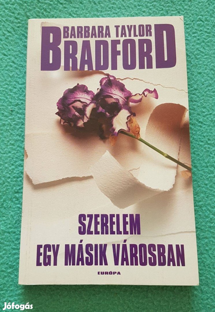 Barbara Taylor Bradford - Szerelem egy másik városban könyv