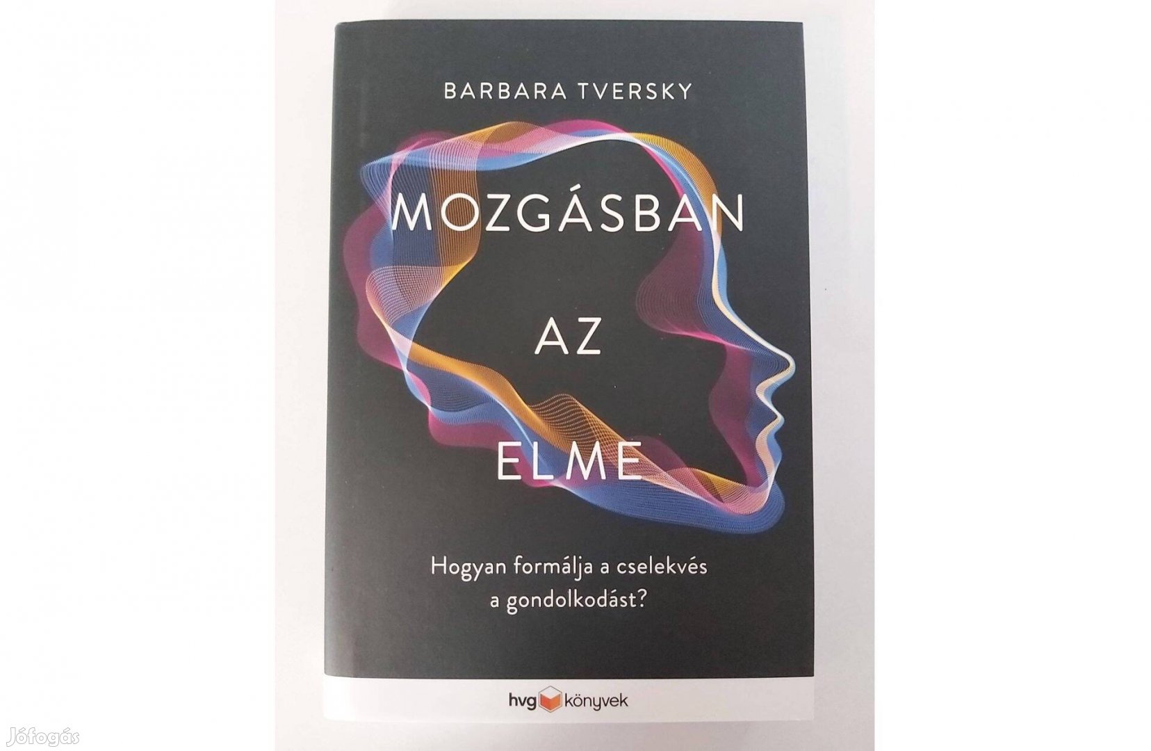 Barbara Tversky: Mozgásban az elme