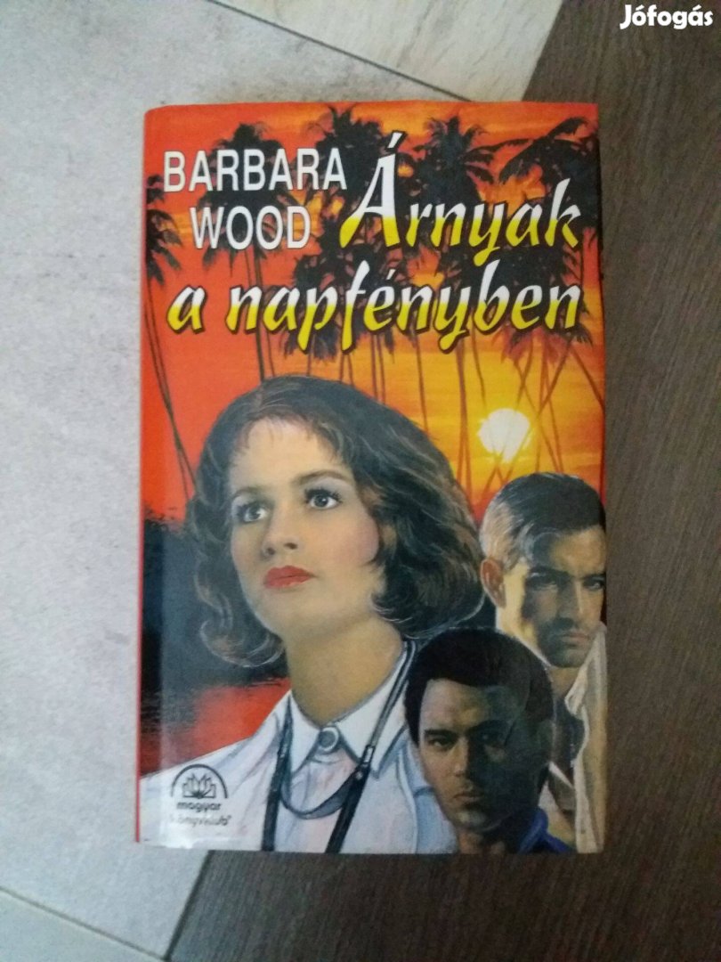 Barbara Wood: Árnyak a napfényben