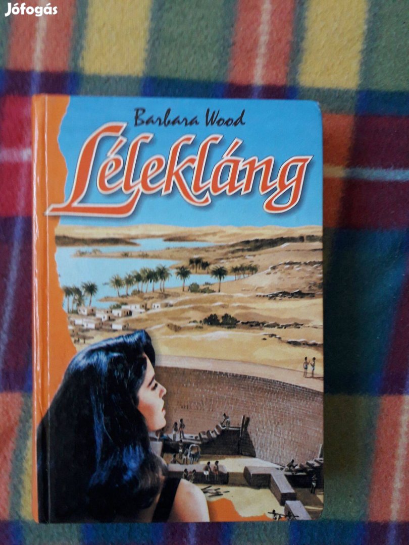 Barbara Wood: Lélekláng