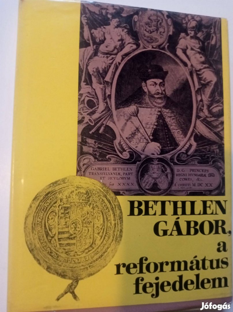 Barcza József Bethlen Gábor, a református fejedelem