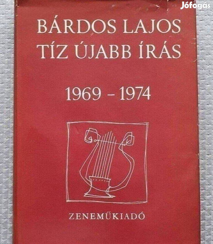 Bárdos Lajos: Tíz újabb írás 1969-1974