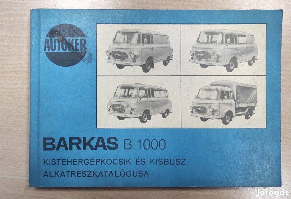 Barkas B1000 Kistehergépkocsi alkatrészkatalógus